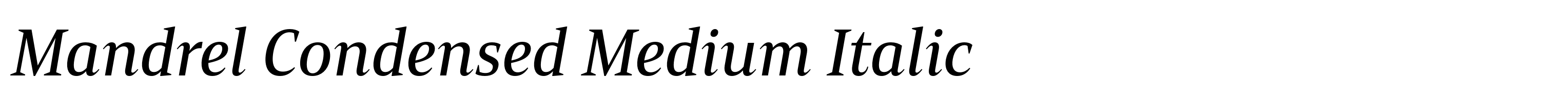 Mandrel Condensed Medium Italic